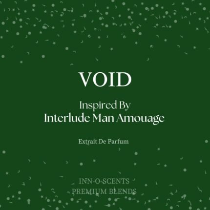 VOID - Inspired by Interlude Amouage