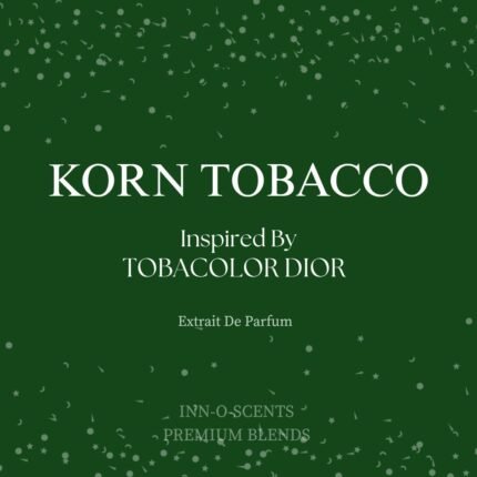 KORN TOBACCO - Inspired by Tobacolor Dior